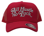 All Hustle No Luck Foam Trucker Hat