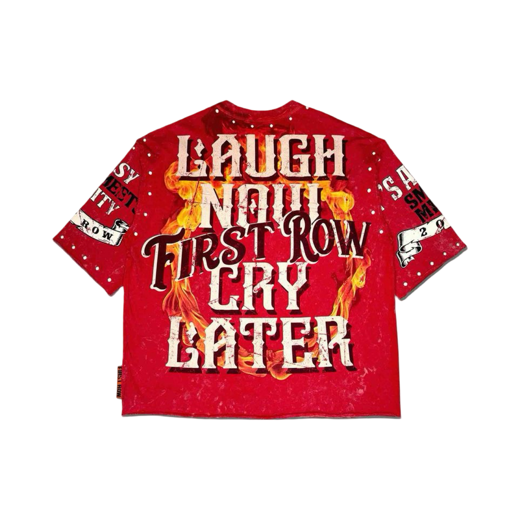 LAUGH NOW CRY LATER INFERNO TEE