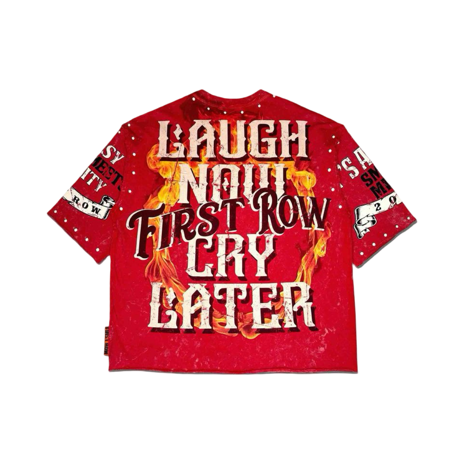 LAUGH NOW CRY LATER INFERNO TEE